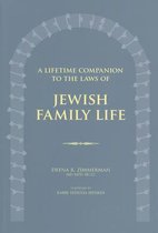 A Lifetime Companion to the Laws of Jewish Family Life