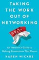 TAKING THE WORK OUT OF NETWORK