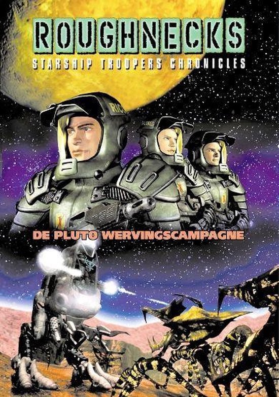 Roughnecks Starship Troop - Deel 01