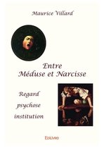 Collection Classique - Entre Méduse et Narcisse