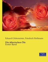 Die atherischen OEle