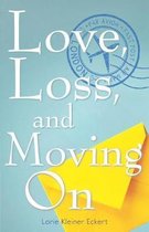 Love, Loss, and Moving on