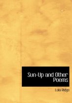 Sun-Up and Other Poems