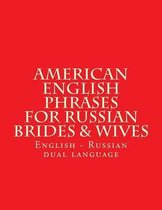 English American Phrases for Russian Brides & Wifes