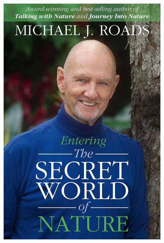Michael J. Roads, auteur van 'Entering The Secret World of Nature', draagt een blauwe coltrui.