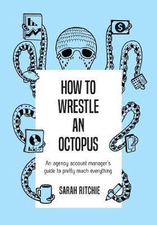 How to Wrestle an Octopus