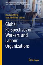 Work, Organization, and Employment - Global Perspectives on Workers' and Labour Organizations