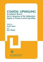 Coastal Upwelling Its Sediment Record: Part A