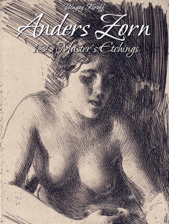 Anders Zorn: 130 Master's Etchings - cover