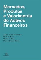 Mercados, Produtos e Valorimetria de Ativos Financeiros