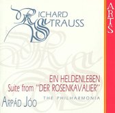 Strauss: Ein Heldenleben, Rosenkavalier Suite / Arpad Joo