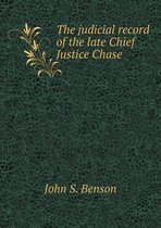 The judicial record of the late Chief Justice Chase