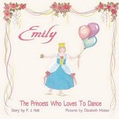 Emily The Princess Who Loves to Dance