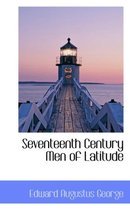 Seventeenth Century Men of Latitude