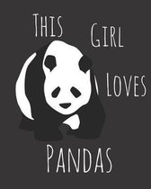 This Girl Loves Pandas