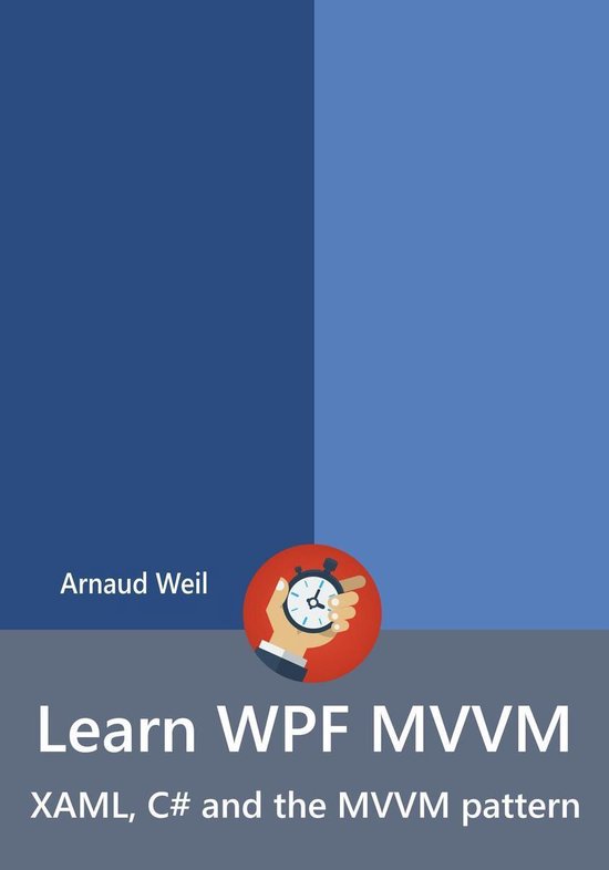 Learn WPF MVVM - XAML, C# and the MVVM pattern - cover