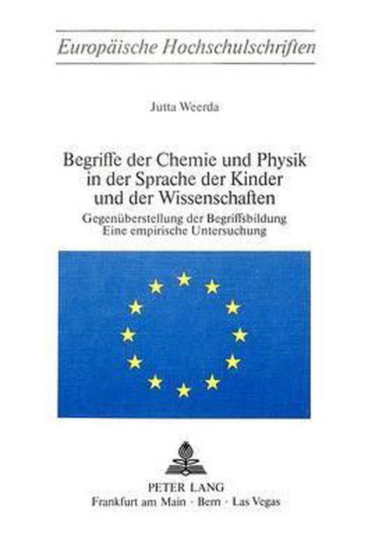 Begriffe Der Chemie Und Physik in Der Sprache Der Kinder Und ... - cover