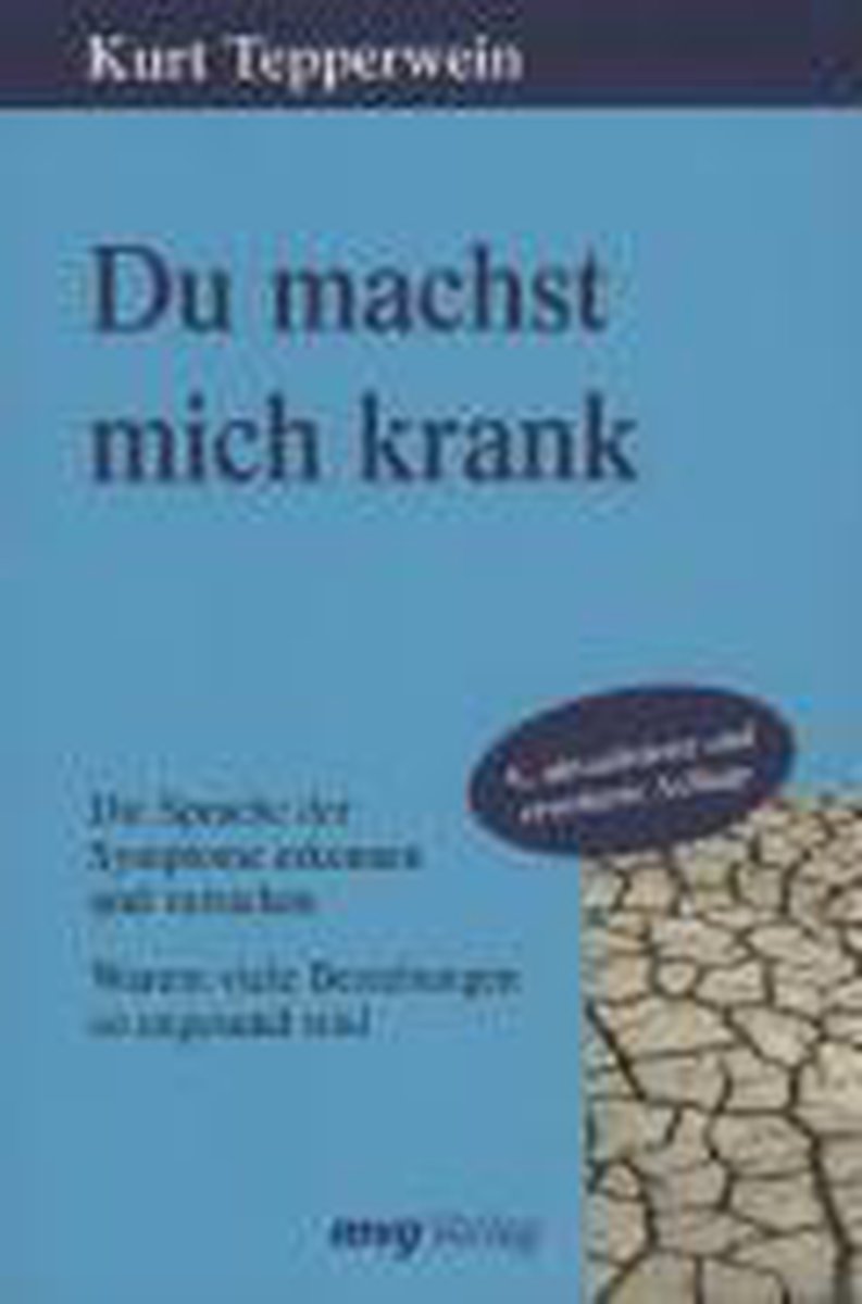 Bol Com Du Machst Mich Krank Kurt Tepperwein 9783636070579 Boeken