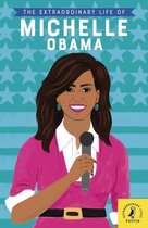 Extraordinary Lives 2 - The Extraordinary Life of Michelle Obama