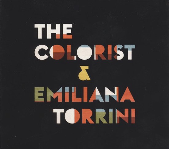 Emiliana & The Colorist Torrini - Emiliana Torrini & The Colorist