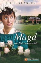 Regency-Liebesromane 5 - Die Magd von Fairbourne Hall