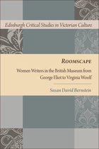 Edinburgh Critical Studies in Victorian Culture - Roomscape