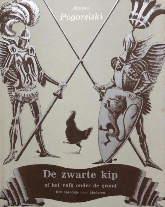 De zwarte kip of het volk onder de grond, een sprookje voor kinderen
