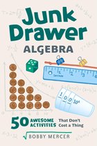 Junk Drawer Science 5 - Junk Drawer Algebra