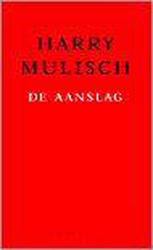 De Aanslag, Harry Mulisch 9789023439189 Boeken