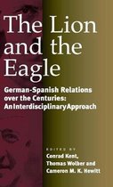 The Lion and the Eagle: German-Spanish Relations Over the Centuries