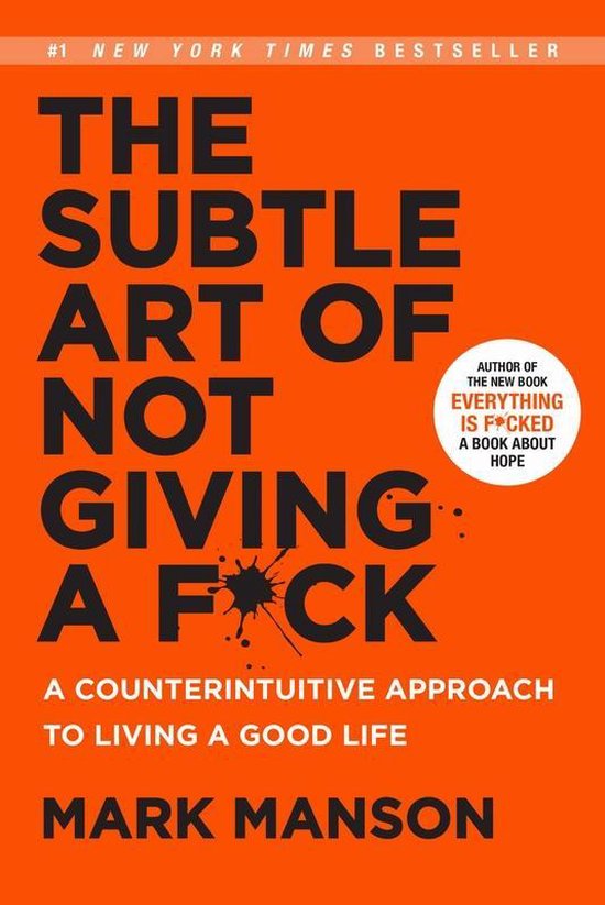 Boek cover The Subtle Art of Not Giving a F*ck van Mark Manson (Paperback)