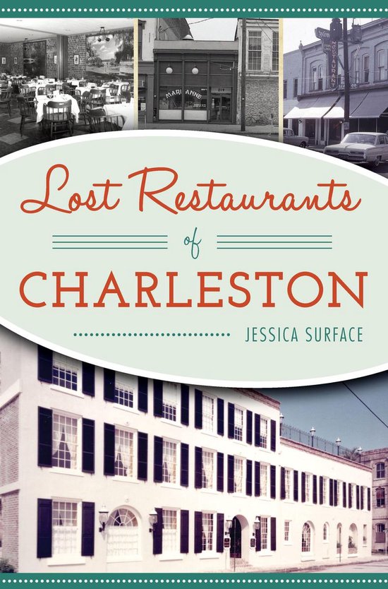 Lost Restaurants of Charleston - cover
