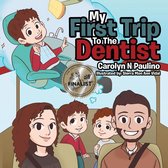 My First Trip to the Dentist
