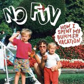 No Fun - How I Spent My Bummer Vacation (LP)