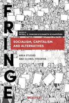 FRINGE - Socialism, Capitalism and Alternatives