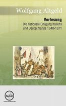 Die nationale Einigung Italiens und Deutschlands 1848-1871
