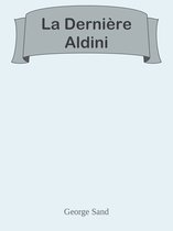 La Dernière Aldini