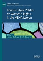 Gender and Politics - Double-Edged Politics on Women’s Rights in the MENA Region