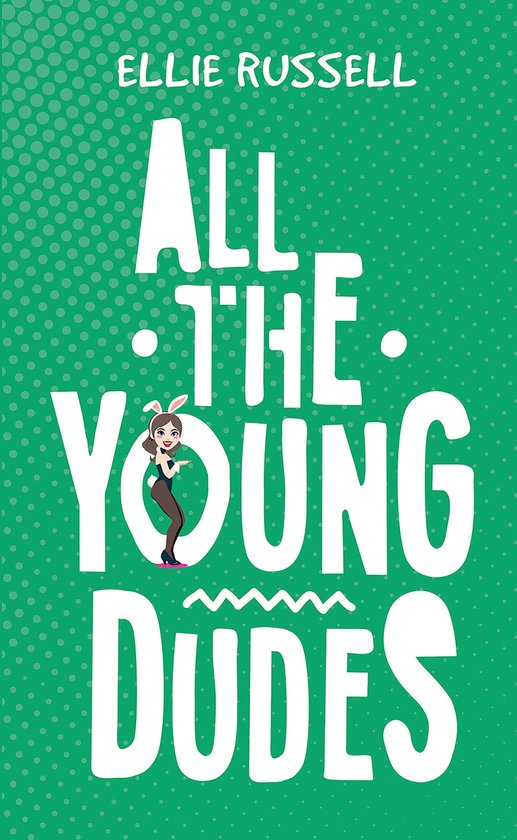 All the young dudes ebook ellie russell 9781528962162 boeken 
