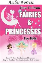 Draw With Amber 4 - How To Draw Fairies and Princesses for Kids