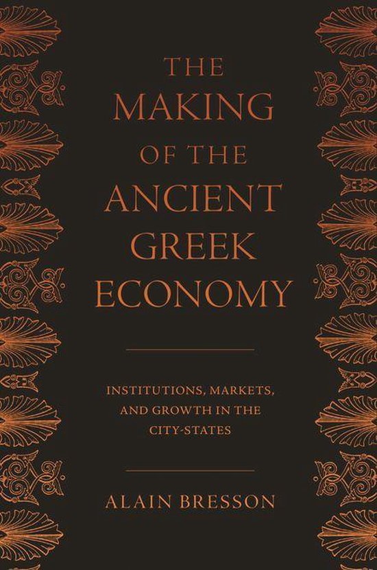 The Making of the Ancient Greek Economy - cover