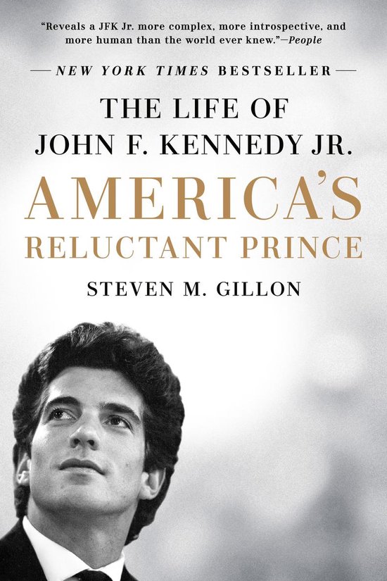 America's Reluctant Prince The Life of John F Kennedy Jr - cover
