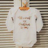 Baby Unisex Rompertje tekst kerst All I want for Christmas is you  | Lange mouw | wit | maat 50/56 mijn eerste kerstmis baby kleding kerst Kerstkleding kerstpakje aankondiging beke