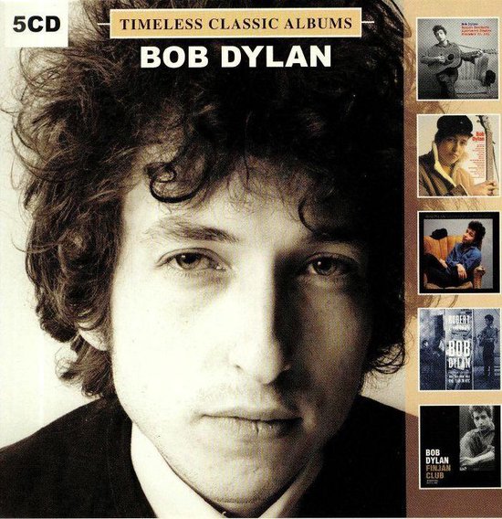 Bob Dylan Timeless Classic Albums CD-hoes met close-up van Bob Dylan en vier albumhoezen.