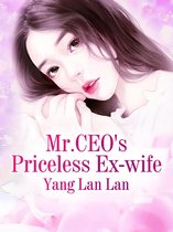 Volume 4 4 - Mr.CEO's Priceless Ex-wife