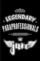 Legendary Paraprofessionals are born in June