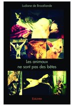 Collection Classique - Les animaux ne sont pas des bêtes