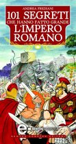 I segreti che hanno fatto grande l'impero romano