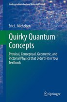 Undergraduate Lecture Notes in Physics - Quirky Quantum Concepts