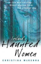 Ireland's Haunted Women